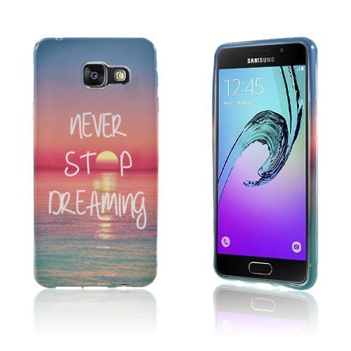 Sandemose Samsung Galaxy A3 2016 Silikonikuori Älä Lakkaa Unelmoimasta