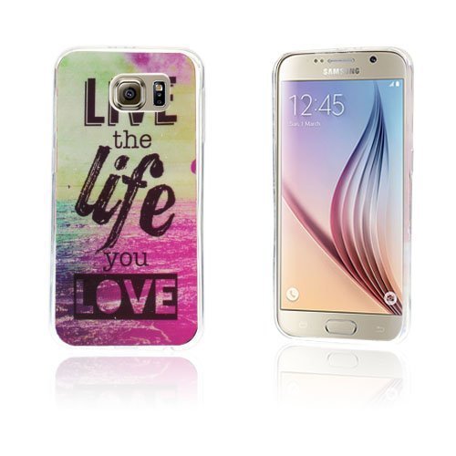 Westergaard Samsung Galaxy S6 Suojakuori Live The Life You Rakkaus